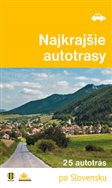 Najkrajšie autotrasy? Pomôžu vašim hosťom spoznávať kus zaujímavej krajiny